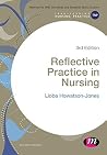 Reflective Practice in Nursing (Transforming Nursing Practice Series) Reflective Practice in Nursing (Transforming Nursing Practice Series)