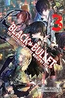 ブラック ブレット Black Bullet 3 By Shiden Kanzaki ブラック ブレット Black Bullet 3 By Shiden Kanzaki