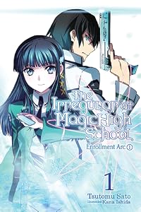 The Irregular at Magic High School, Vol. 1 : Enrollment Arc, Part I