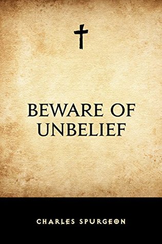 Beware of Unbelief