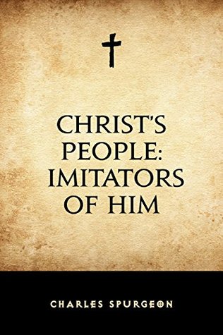 Christ's People: Imitators of Him
