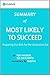 Most Likely to Succeed: Summary of the Key Ideas - Original Book by Tony Wagner, Ted Dintersmith: Preparing Our Kids for the Innovation Era