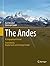 The Andes: A Geographical Portrait (Springer Geography)