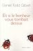 Et si le bonheur vous tomba...
