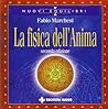 La fisica dell'anima