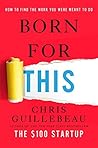Born for This by Chris Guillebeau