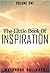 The Little Book of Inspiration: Volume One