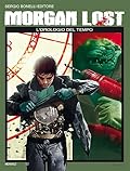Morgan Lost n. 5: L'orologio del tempo