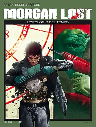 Morgan Lost n. 5: L'orologio del tempo (Mass Market Paperback)