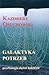 Galaktyka potrzeb. Psychologia dążeń ludzkich