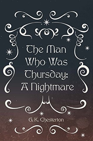 The Man Who Was Thursday: A Nightmare