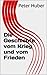 Die Geschichte vom Krieg un...