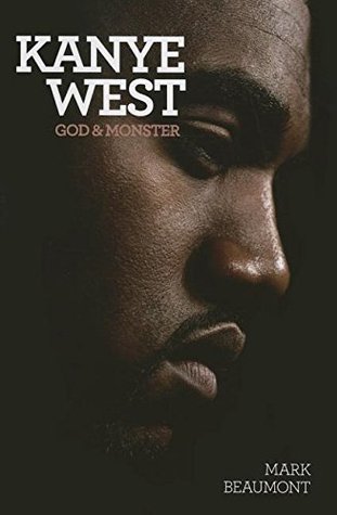 Kanye West: God and Monster (Paperback)