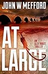 At Large (Redemption Thriller #2; Alex Troutt Thriller, #2) At Large (Redemption Thriller #2; Alex Troutt Thriller, #2)