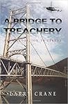 A Bridge to Treachery