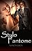 Stylo Fantome: Erotic Adventures of a Fake Casting Agent (Bad Boys Baby)