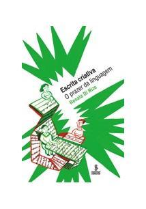 Escrita criativa: o prazer da linguagem