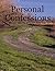 Personal Confessions: What Have You to Say for Yourself
