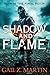 Shadow and Flame (Ascendant...