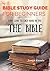 The Bible Study Guide For B...