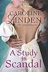 A Study in Scandal by Caroline Linden