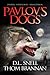 Pavlov's Dogs (Pavlov's Dogs, #1)