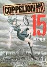 COPPELION Vol. 15 by Tomonori Inoue