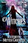 Witches by Kathryn Meyer Griffith