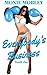 Everybody's Business: Menage, hotwife, voyeur, gang,