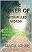 The Power of Faith-filled Words by Francis Jonah