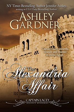The Alexandria Affair (Captain Lacey Regency Mysteries, #11)