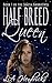 Half Breed Queen: The Skatia Narratives: Book 1