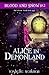 Blood and Snow 10: Alice in DemonLand Part Two