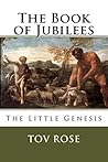 The Book of Jubilees: The Little Genesis The Book of Jubilees: The Little Genesis