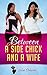 Between a Side Chick and a Wife: Sneak Preview Edition