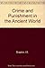 Crime & Punishment in Ancient