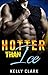 Hotter Than Ice by Kelly Clark