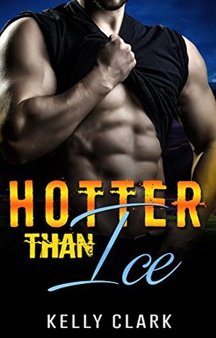 Hotter Than Ice (Kindle Edition)