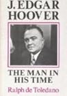J. Edgar Hoover: The Man in His Time
