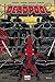 Deadpool, Tome 3: Le Bon, la Brute et le Truand