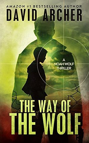 The Way of the Wolf (Noah Wolf, #0.5)