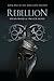 Rebellion (Rebellion Trilog...