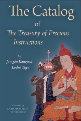 The Catalog of The Treasury of Precious Instructions (Unknown Binding)