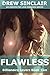 Flawless: An Unexpected Lov...