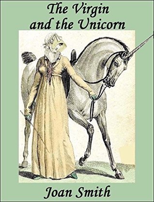 The Virgin and the Unicorn (Kindle Edition)