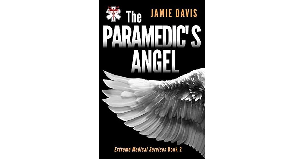 The Paramedic's Angel by Jamie Davis