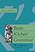 Basic K'ichee' Grammar: 38 Lessons, Revised Edition (IMS Monograph Series)