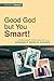 Good God but You Smart!: Language Prejudice and Upwardly Mobile Cajuns