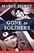 Gone to Soldiers by Marge Piercy