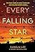 Every Falling Star: The Tru...